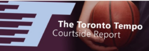 Toronto Tempo Courtside Report
