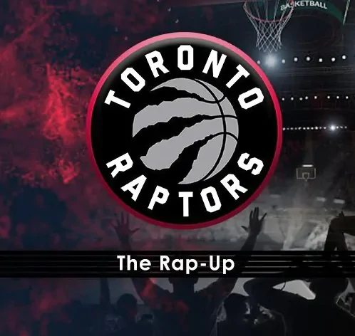 Toronto Raptors Rap-Up Report from FiredUp Network